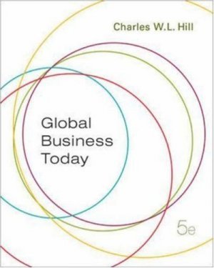 Global Business Today 5th by Charles W. L. Hill 0073210544