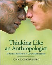 Thinking Like an Anthropologist / Ed 1 by Omohundro 0073195804