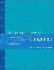 Linguistic Anthropology Workbook and Reader / Edition 1 by Harriet Joseph Ottenheimer 0534594379