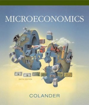 Microeconomics 6th by David C Colander 0072978848