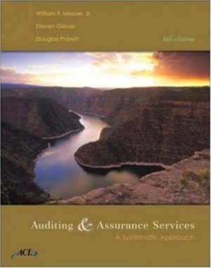 Auditing & Assurance Services A Systematic Approach 4th William F Messier 0073137537