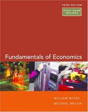 Fundamentals of Economics 3rd by Michael Melvin 0618496300