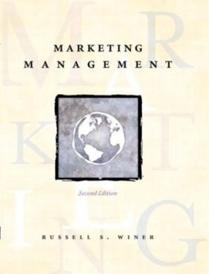 Marketing Management, Second Edition by Russell S. Winer 0131405470