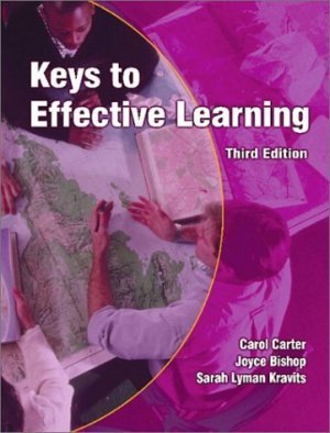 Keys to Effective Learning (3rd) by Carol Carter 0130618772