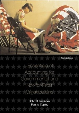 Essentials of Accounting for Governmental and Not-for-profit 6th by Engstrom 0072411724