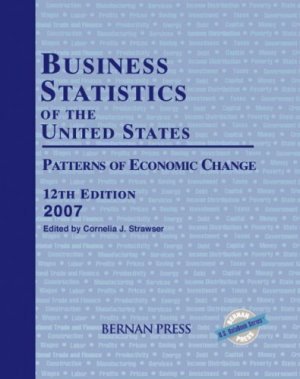 Business Statistics of the United States, 2007 by Strawser 1598880780