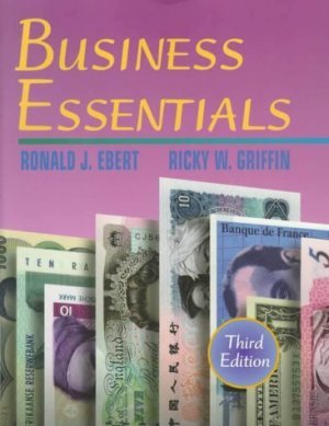 Business Essentials (3rd) by Ricky W. Griffin 0130842559