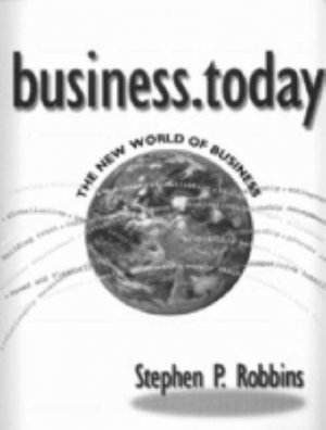 business.today : The New World of Business by Stephen P. Robbins 0030313228