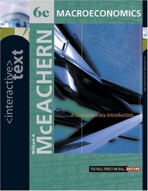 Interactive Text Macroeconomics A Contemporary Introduction 6th by McEachern 0324178085