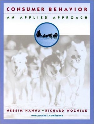 Consumer Behavior : An Applied Approach 2nd by Nessim Hanna 0130895024