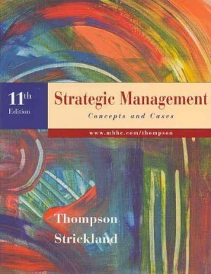 Strategic Management 11th by A. J. Strickland 0073037141