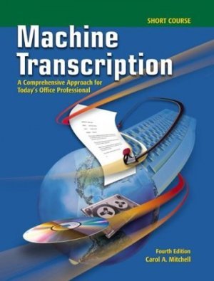 Machine Transcription 4th by Carol A. Mitchell 0078228328