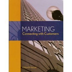 Marketing : Connecting With Customers 8th by Gilbert D. Harrell 0536750009