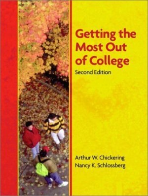 Getting the Most Out of College 2nd by Arthur W. Chickering 0130607134