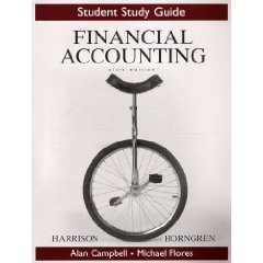 Study Guide for Financial Accounting 6/E by Walter T. Harrison 013149953X