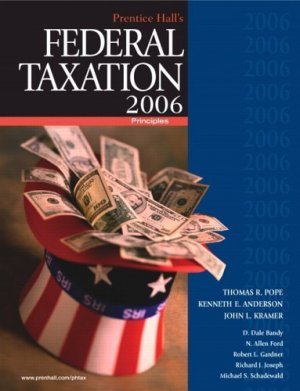 Prentice Hall's Federal Taxation 2006 : Principles 19th by Allen Ford