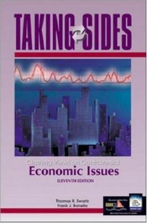 Taking Sides : Clashing Views on Controversial Economic Issues 11th by Bonello 0072845139