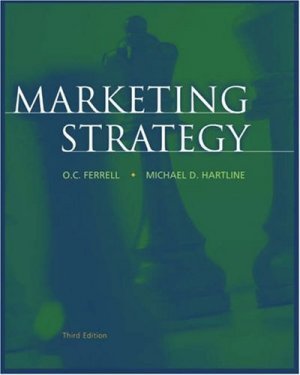 Marketing Strategy 3rd by O. C. Ferrell 0324201400