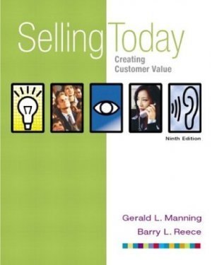 Selling Today : Creating Customer Value 9th by Barry L. Reece 0131009524
