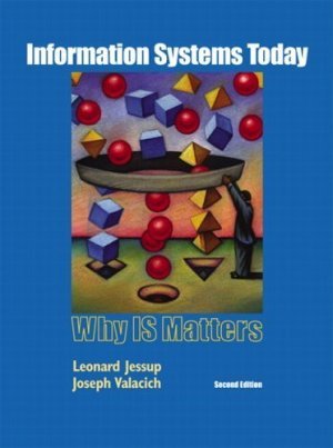 Information Systems Today : Why IS Matters 2nd by Joseph Valacich 0131454870