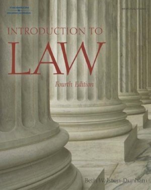 Introduction to Law 4th by Beth Walston-Dunham 1401834620