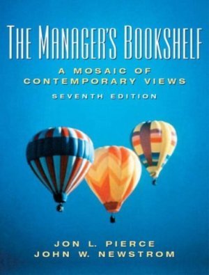 Managers Bookshelf : A Mosaic of Contemporary Views 7th by John Newstrom 0131490346