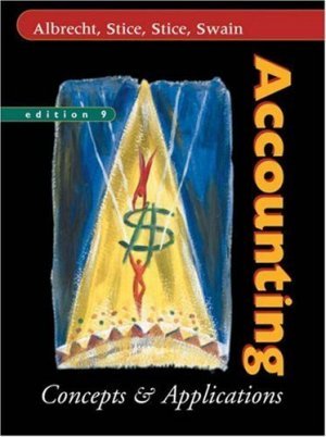 Accounting : Concepts and Applications 9th by Earl K. Stice 0324187564