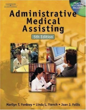 Administrative Medical Assisting 5th by Joan J. Follis 076686250X
