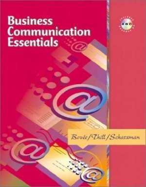 Business Communication Essentials by Barbara E. Schatzman 0130475483