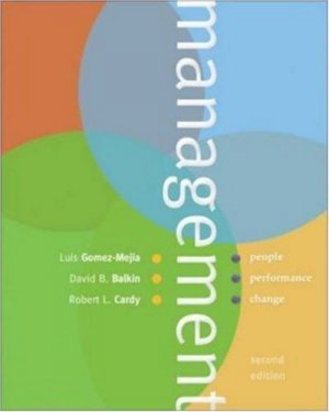 Management : People, Performance, Change by Luis R. Gomez-Mejia 0072939117