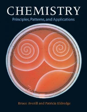 Chemistry Principles, Patterns, and Applications by Averill 0805337997