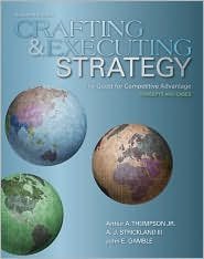 Crafting and Executing Strategy / Edition 16 by Arthur A. Thompson 0073381241