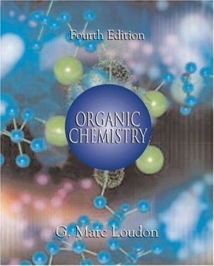 Organic Chemistry 4th edition by G. Marc Loudon 0195119991