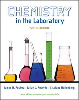 Chemistry in the Laboratory 6th edition by James M. Postma 0716796066