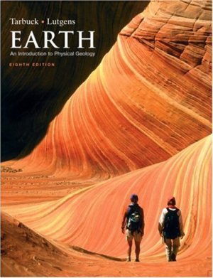 Earth An Introduction to Physical Geology (8th Edition) by Edward J. Tarbuck 0131148656