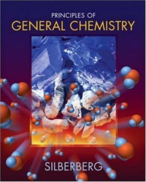 Principles of General Chemistry by Martin Silberberg 0073221058