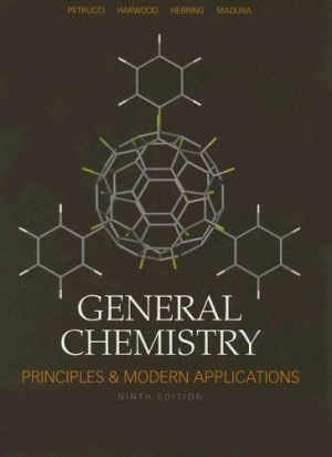 General Chemistry Principles and Modern Applications 9th Ed Ralph H. Petrucci 0131493302