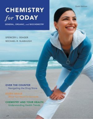 Chemistry for Today General, Organic, and Biochemistry 6th ed. by Spencer L. Seager 0495112828