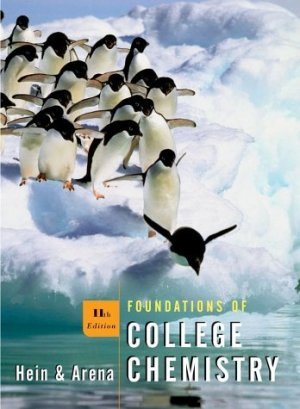 Foundations of College Chemistry 11th edition by Morris Hein 0471328189