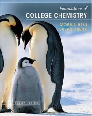 Foundations of College Chemistry 12th edition by Morris Hein 0471741531
