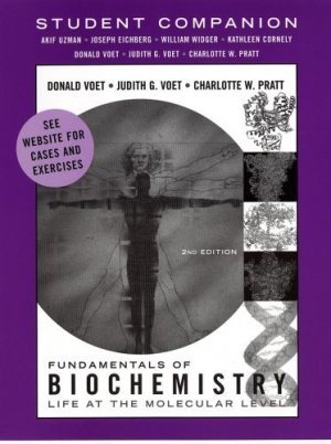 Student Companion to accompany Fundamentals of Biochemistry, 2nd Ed by Donald Voet 0471487694