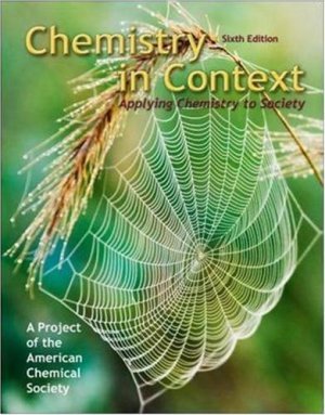 Chemistry in Context: Applying Chemistry to Society 6th ed. by Carl E. Heltzel 0077221346