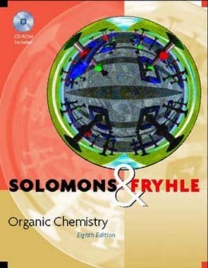 Organic Chemistry 8th edition by T. W. Graham Solomons , Craig Fryhle 0471417998
