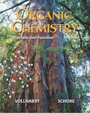 Organic Chemistry Structure and Function 5th by K. Peter C. Vollhardt 0716799499