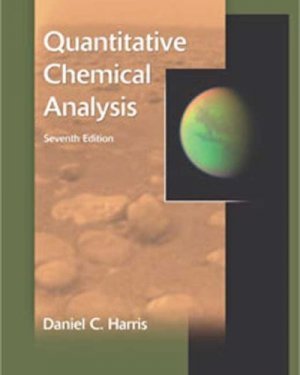 Quantitative Chemical Analysis 7th by Daniel C. Harris 0716770415