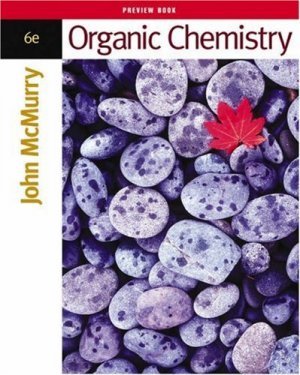 Organic Chemistry 6th Edition by John E. McMurry 0534389996