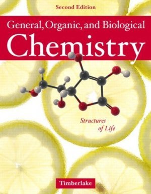 General, Organic and Biological Chemistry Structures of Life 2nd by Timberlake 0805382976