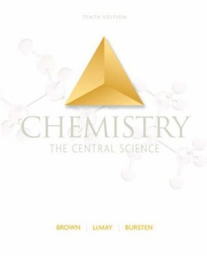 Chemistry The Central Science 10th Ed by Theodore E. Brown 013218642X