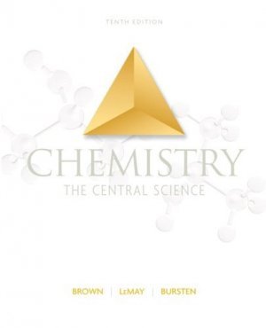 Chemistry The Central Science 10th Ed by Theodore E. Brown 0131096869