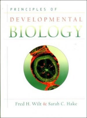 Principles of Developmental Biology by Sarah Hake 0393974308